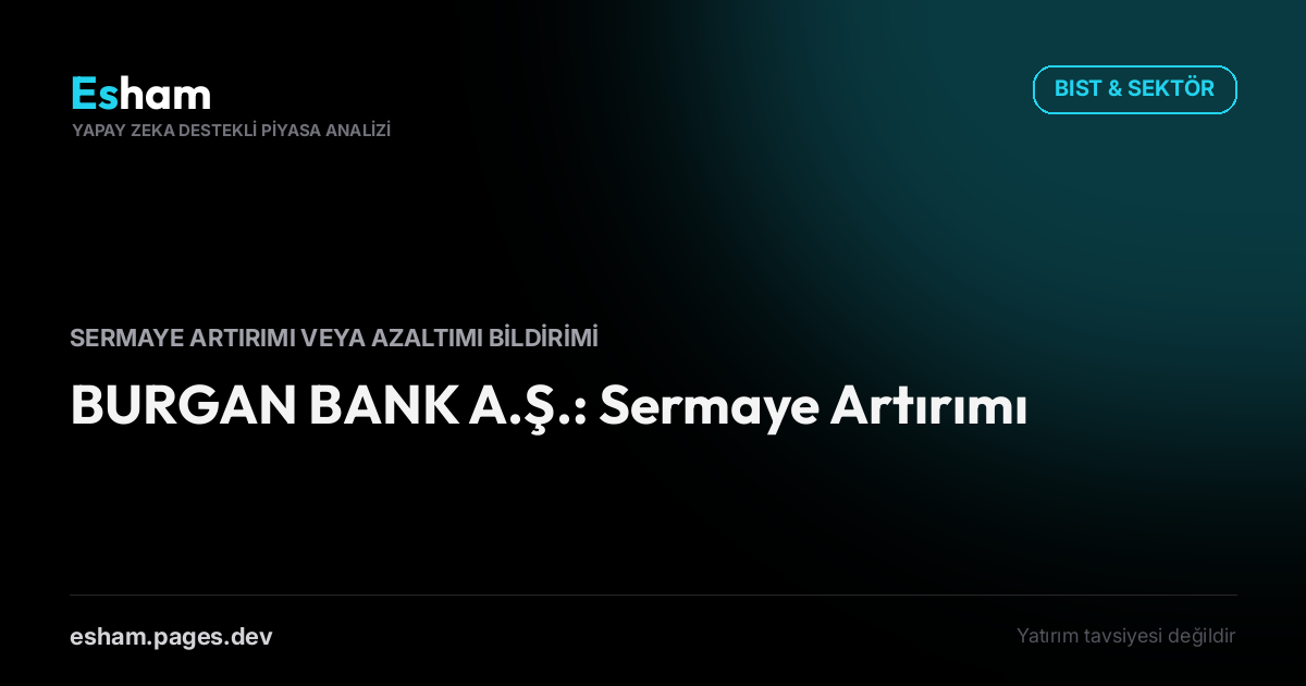 BURGAN BANK A.Ş.: Sermaye Artırımı
