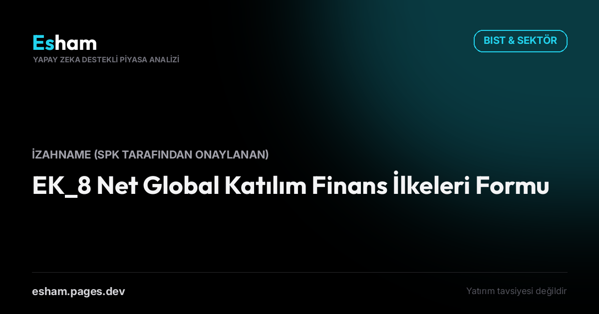 EK_8 Net Global Katılım Finans İlkeleri Formu