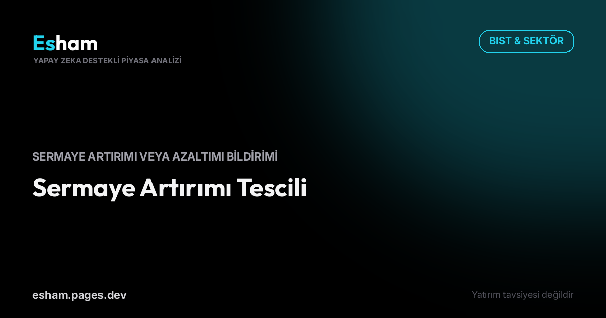 Sermaye Artırımı Tescili